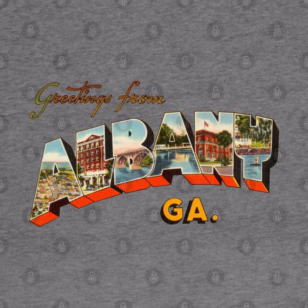 Greetings from Albany Georgia by reapolo